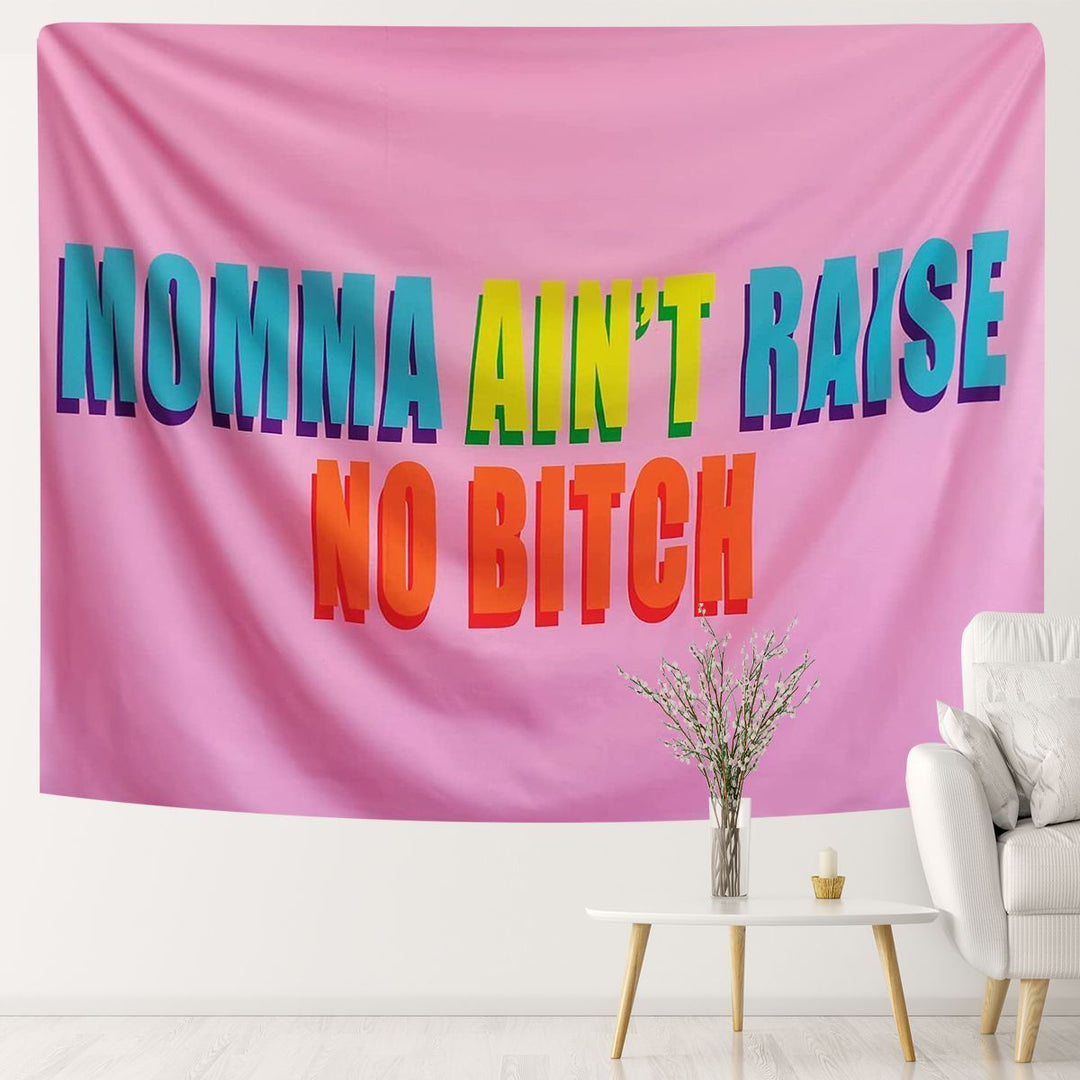VibeCore Momma Ain't Raise No Bitch Tapestry