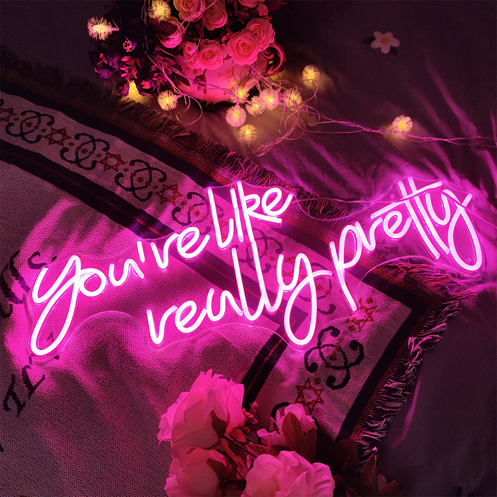 VibeCore You're Like Really Pretty Neon Light